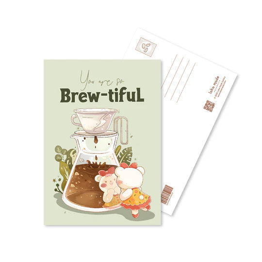 Loka Made Coffeelogy Postcard - You are so Brew-tiful